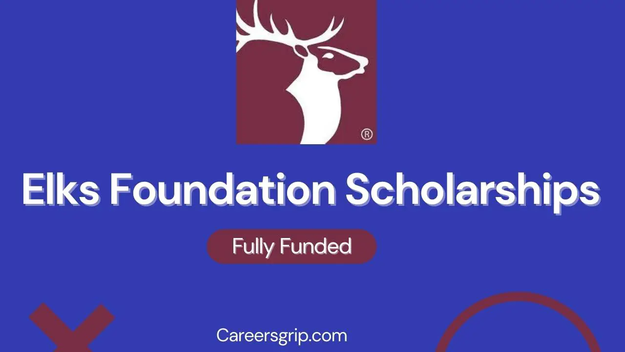 Elks Foundation Scholarships