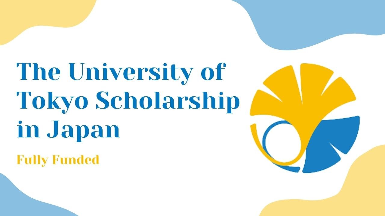 The University of Tokyo Scholarship