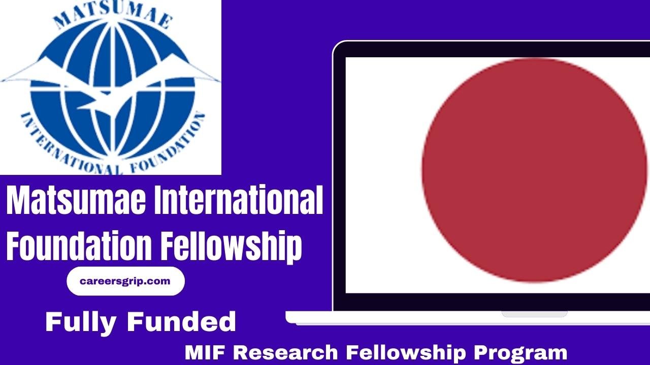 Matsumae International Foundation Fellowship