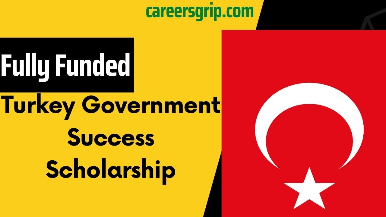 Turkey Government Success Scholarship