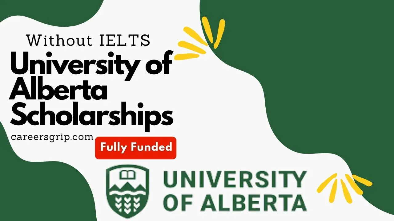 University of Alberta Scholarships Without IELTS