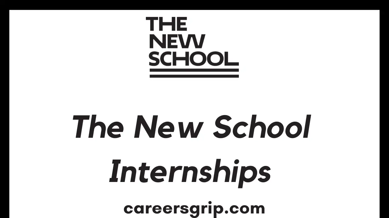 The New School Internships 2024 Paid Internships Careers Grip 9311