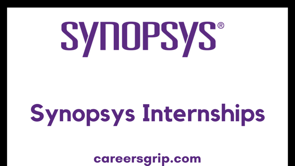 Synopsys Internship 2024 Start Your Journey - Careers Grip